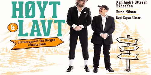 H\u00d8YT OG LAVT - En statusrapport fra Norges rikeste land \/\/ Kimen kulturhus