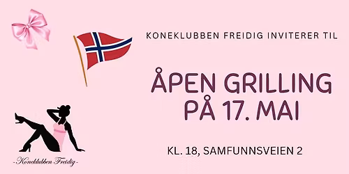 \u00c5pen grilling p\u00e5 17.mai!\ud83c\udf80\ud83c\uddf3\ud83c\uddf4
