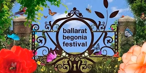 Ballarat & the Begonia Festival - Coach - STAY PUT TOUR
