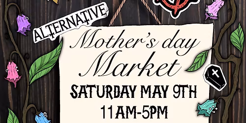 Alternative Mother\u2019s Day Market 