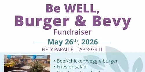 Be WELL, Burger & Bevy Fundraiser 