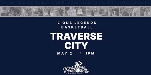 Lions Legends Basketball Tour - Traverse City