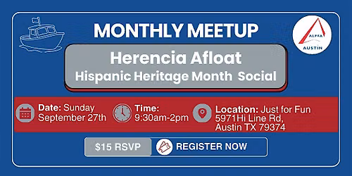 Monthly Meetup: Herencia Afloat