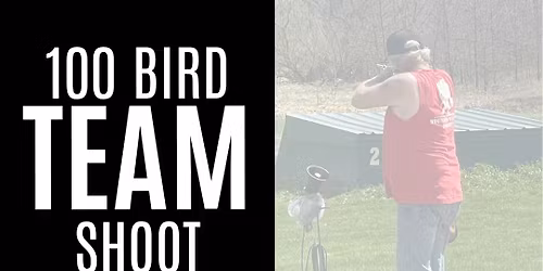 100 Bird Team Shoot