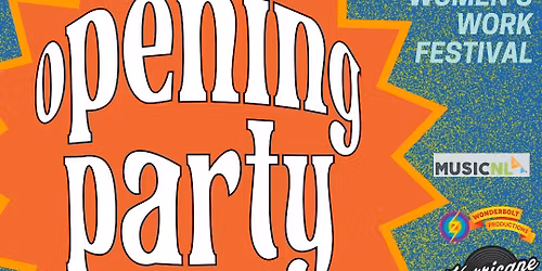 20th Annual Women's Work Festival Opening Party ft. Kelly and the Tall Cans