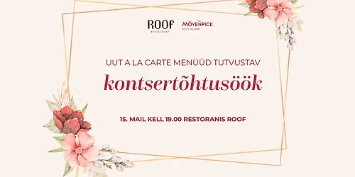 Uut A La Carte men\u00fc\u00fcd tutvustav kontsert\u00f5htus\u00f6\u00f6k