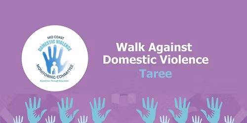 Walk Against Domestic Violence - Taree