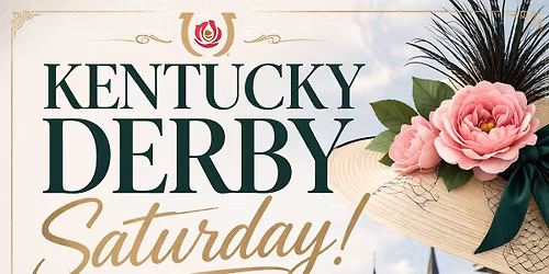 Kentucky Derby Saturday! 