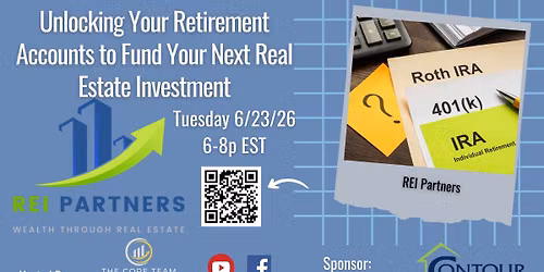Unlocking Your Retirement Accounts to Fund your next investment