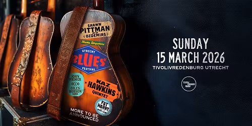 Utrecht Blues Festival 2026 | TivoliVredenburg