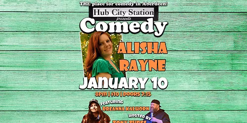 Comedy with Alisha Rayne feat. Breanna Kalhorn hosted by Tony Tubes