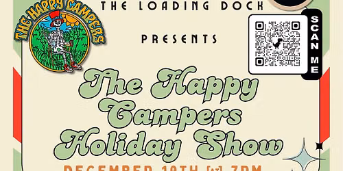 The Happy Campers Holiday Show at The Loading Dock