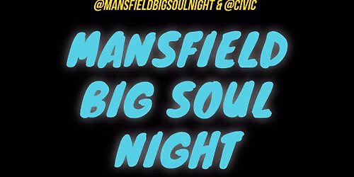 Mansfield Big Soul Night 