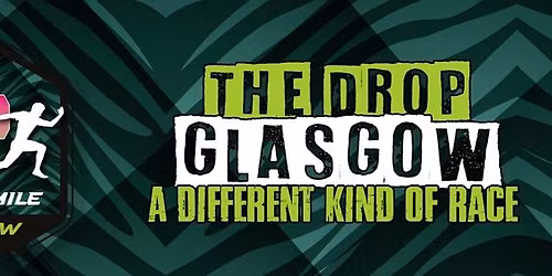 The Drop Glasgow