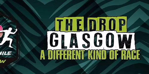The Drop Glasgow