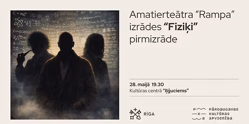 Amatierte\u0101tra "Rampa" izr\u0101des "Fizi\u0137i" pirmizr\u0101de