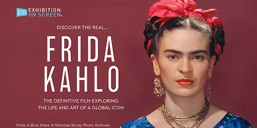 EXHIBITION ON SCREEN: FRIDA KAHLO