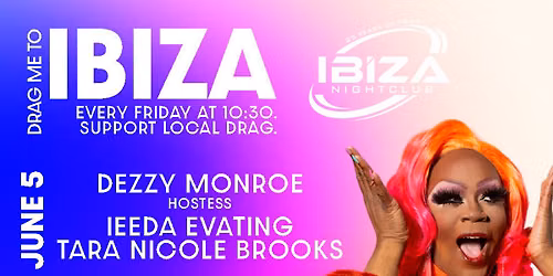 Pride: Drag Me to Ibiza hosted by Dezzy Monroe