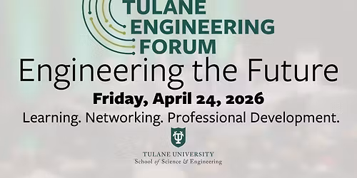 2026 Tulane Engineering Forum