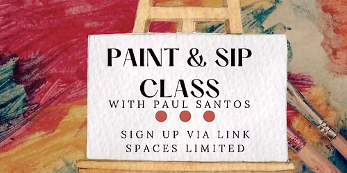 Paint & Sip with Paul Santos