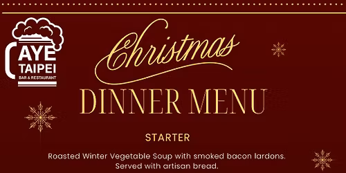 Aye Taipei's Famous Christmas Dinner!