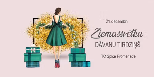 ZIEMASSV\u0112TKU D\u0100VANU TIRDZI\u0145\u0160 t\/c SPICE PROMEN\u0100DE