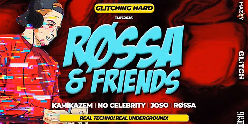 R\u00d8SSA & FRIENDS - GLITCHING HARD \/\/ Real Techno. Real Underground at @GLITCH