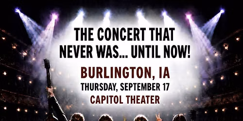 The Reunion Beatles (& Beyond) - Live in Burlington, Iowa @ The Capitol Theater