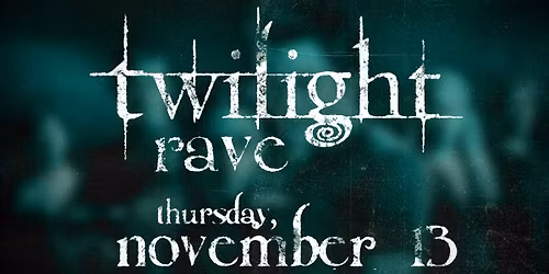 Twilight Rave: Presented by CVNT at The Shakedown