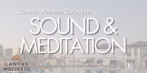 Canvas Wellness Collective: Sound & Meditation Flow