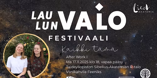Laulun Valo -festivaali: Kaikki t\u00e4m\u00e4 (After Work I)