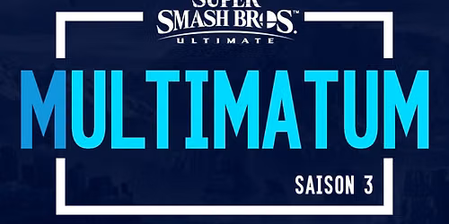Multimatum S3 - Super Smash Bros. Ultimate
