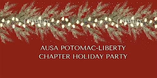 AUSA Potomac-Liberty Chapter Holiday Party
