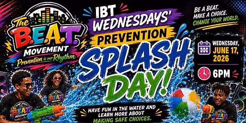 IBT Wednesdays' Splash Day!!!! 