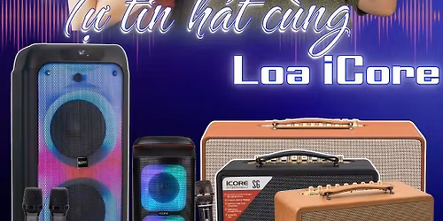 T\u1ef1 tin h\u00e1t karaoke c\u00f9ng Loa iCORE