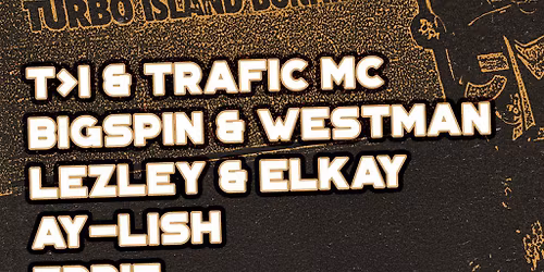 Trafic's Jam w\/ T>I, Westman, Lezley, Elkay & More!