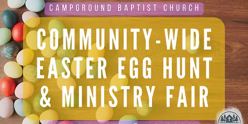 Community-Wide Easter Egg Hunt & Ministry Fair