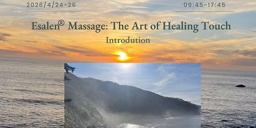 \u4f0a\u6c99\u862d\u6309\u6469-\u5f15\u5c0e : \u624b\u89f8\u7642\u7652\u7684\u85dd\u8853 | Esalen\u00ae Massage Introduction : The Art of Healing Touch