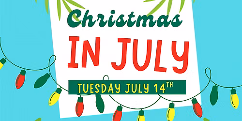 Christmas in July!