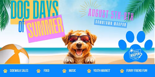 Discover Waupun- Dog Days of Summer