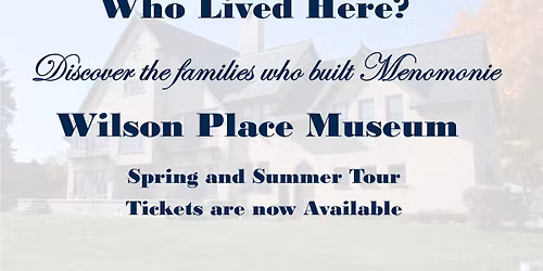 Wilson Place Museum Tours