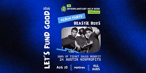 Let's Fund Good: Beastie Boys Album Party Benefiting 24 Austin Nonprofits