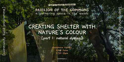 Creating Shelter with Nature's Colour [part 2: eco-printing & painting]