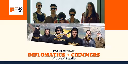 Diplomatics + Ciemmers | Fornaci Estate (VI)