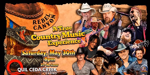 Saturday May 30th, Quil Ceda Creek Casino goes Country w\/ Rebel Canyon!!