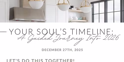 Your Soul\u2019s Timeline: A Guided Journey Into Planning 2026
