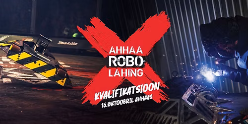 AHHAA Robolahingu kvalifikatsioon 2026