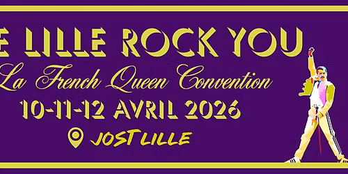 We Lille Rock You 2026 - La French Queen Convention