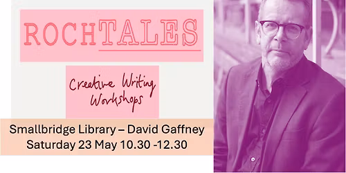 RochTales - Smallbridge Library with David Gaffney