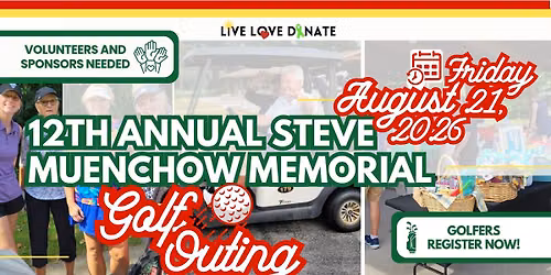 12th Annual Live.Love.Donate. Inc (Steve Muenchow Memorial) Outing